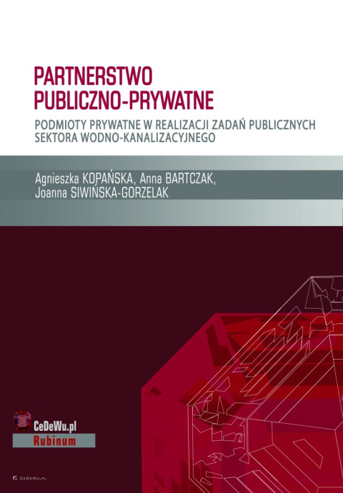 Partnerstwo Publiczno-prywatne. Podmioty Prywatne W Realizacji Zadań ...